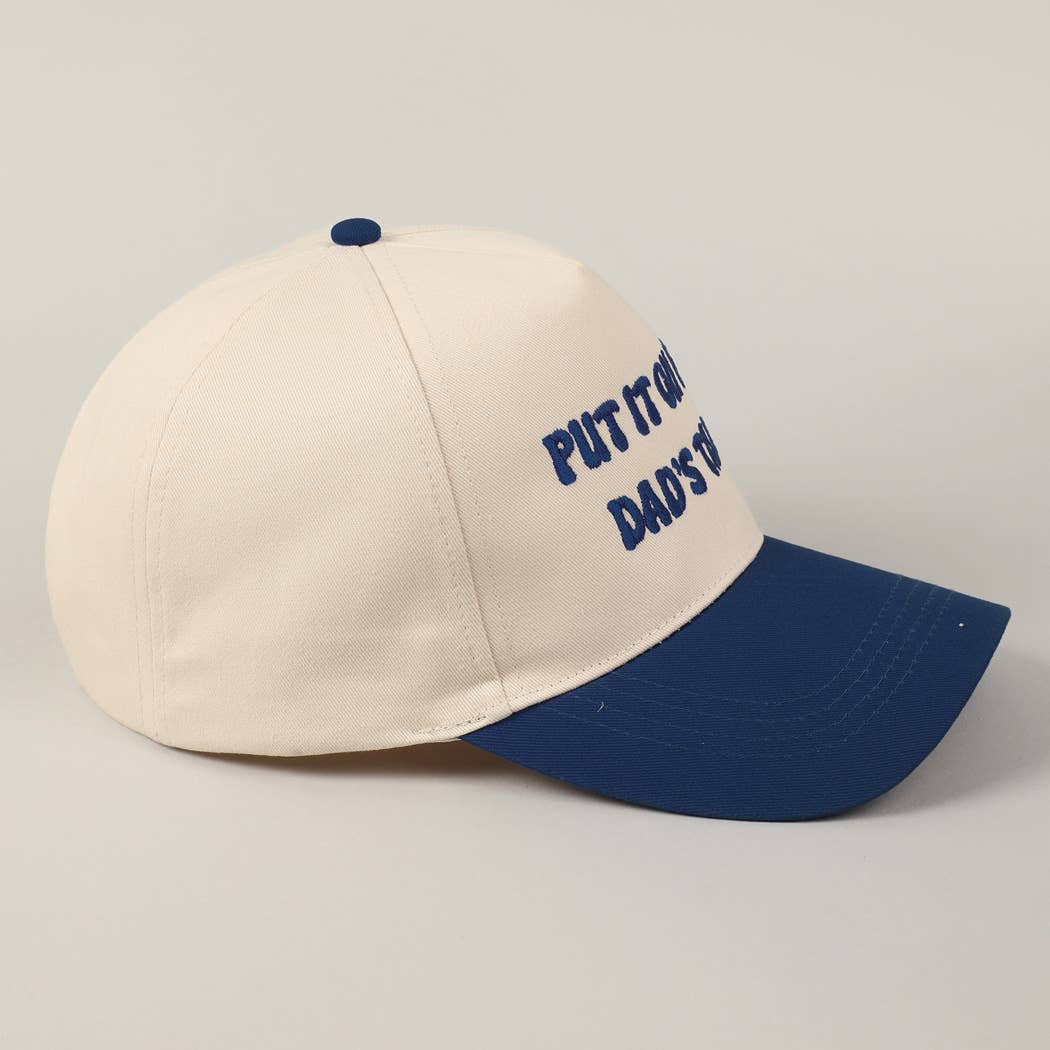Put It On My Dad's Tab Embroidery Two-Tone Hat