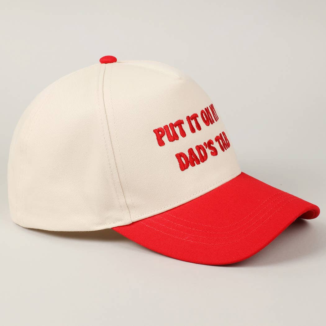 Put It On My Dad's Tab Embroidery Two-Tone Hat