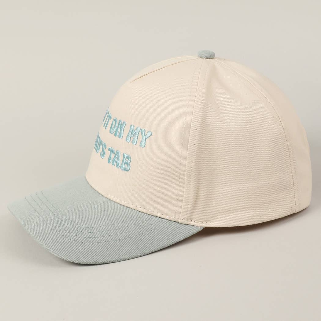 Put It On My Dad's Tab Embroidery Two-Tone Hat