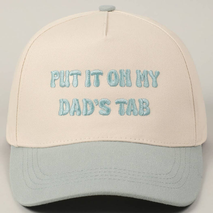 Put It On My Dad's Tab Embroidery Two-Tone Hat